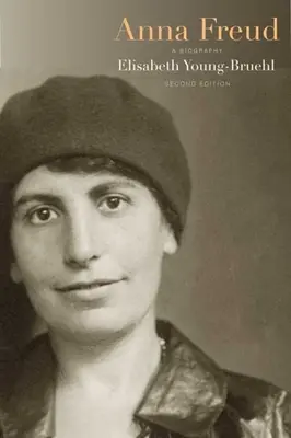 Anna Freud : Une biographie - Anna Freud: A Biography