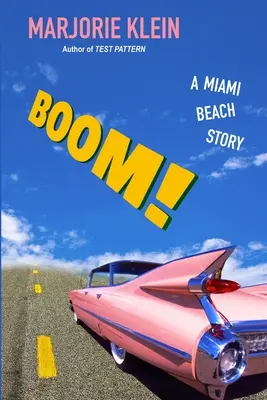 Boom ! Une histoire de Miami Beach - Boom! A Miami Beach Story