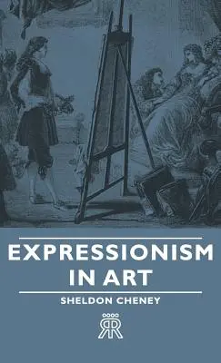 L'expressionnisme dans l'art - Expressionism in Art