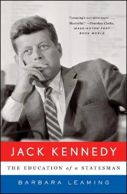 Jack Kennedy : L'éducation d'un homme d'État - Jack Kennedy: The Education of a Statesman