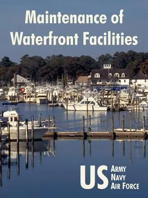 Entretien des installations au bord de l'eau - Maintenance of Waterfront Facilities