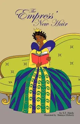 Les nouveaux cheveux de l'impératrice - The Empress' New Hair