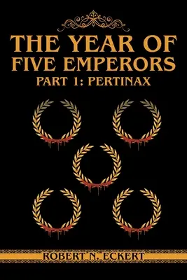 L'année des cinq empereurs : Part 1 : Pertinax - The Year of Five Emperors: Part 1: Pertinax