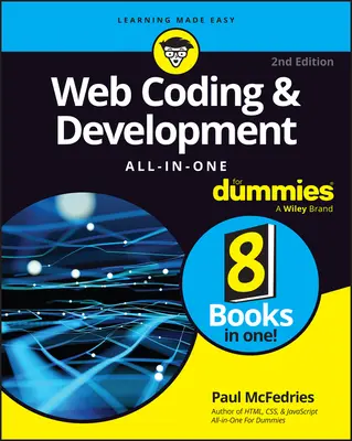 Codage et développement web Tout-en-un pour les nuls - Web Coding & Development All-In-One for Dummies