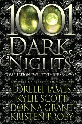 1001 nuits sombres : Compilation vingt-trois - 1001 Dark Nights: Compilation Twenty-Three