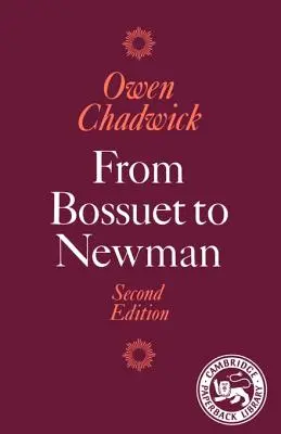 De Bossuet à Newman - From Bossuet to Newman