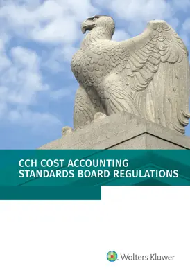 Règlements du Conseil des normes de comptabilité analytique : à partir de 01/2021 - Cost Accounting Standards Board Regulations: as of 01/2021