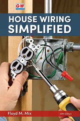 Le câblage de la maison simplifié - House Wiring Simplified