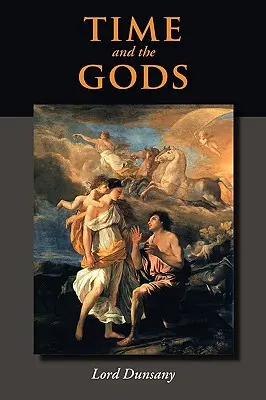 Le temps et les dieux - Time and the Gods