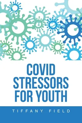 Les facteurs de stress pour les jeunes - Covid Stressors for Youth
