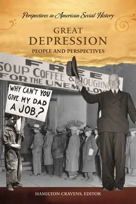 La Grande Dépression : Personnages et perspectives - Great Depression: People and Perspectives