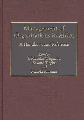 Gestion des organisations en Afrique : Un manuel et une référence - Management of Organizations in Africa: A Handbook and Reference