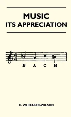 La musique - son appréciation - Music - Its Appreciation