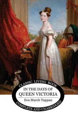 Au temps de la reine Victoria - In the Days of Queen Victoria