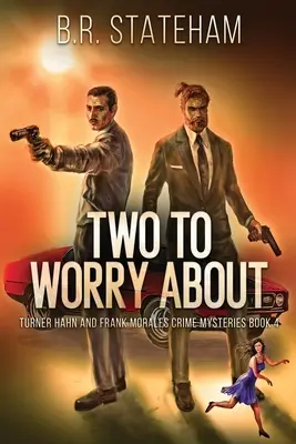 Deux à s'inquiéter - Two to Worry About