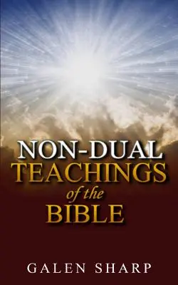 Les enseignements non duels de la Bible - Non-Dual Teachings Of The Bible