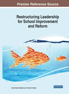 Restructurer le leadership pour l'amélioration et la réforme des écoles - Restructuring Leadership for School Improvement and Reform