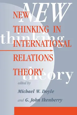 Nouvelle réflexion sur la théorie des relations internationales - New Thinking In International Relations Theory