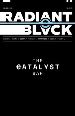 Radiant Black, tome 5 : Catalyst War, Part 1 - Radiant Black, Volume 5: Catalyst War, Part 1