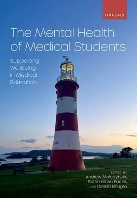 La santé mentale des étudiants en médecine : Soutenir le bien-être dans l'enseignement médical - The Mental Health of Medical Students: Supporting Wellbeing in Medical Education