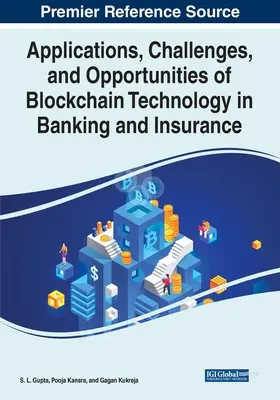 Applications, défis et opportunités de la technologie Blockchain dans la banque et l'assurance - Applications, Challenges, and Opportunities of Blockchain Technology in Banking and Insurance