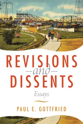 Révisions et dissidences : Essais - Revisions and Dissents: Essays