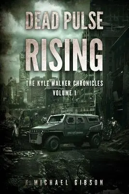 Dead Pulse Rising : Un roman de zombies - Dead Pulse Rising: A Zombie Novel