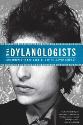 Les Dylanologues : Aventures au pays de Bob - The Dylanologists: Adventures in the Land of Bob