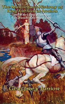La merveilleuse histoire du roi Arthur à Avalon - The Marvellous History of King Arthur in Avalon