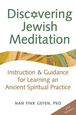 Découvrir la méditation juive (2e édition) : Instruction et conseils pour l'apprentissage d'une ancienne pratique spirituelle - Discovering Jewish Meditation (2nd Edition): Instruction & Guidance for Learning an Ancient Spiritual Practice