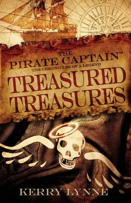 Le Capitaine Pirate, Trésors Trésorés : Les chroniques d'une légende - The Pirate Captain, Treasured Treasures: The Chronicles of a Legend