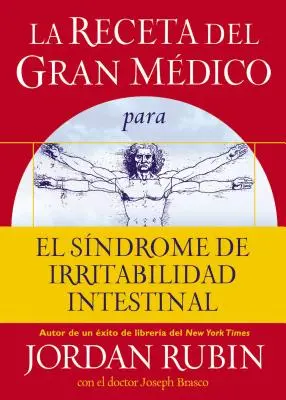 La recette du grand médecin pour le syndrome d'irritabilité intestinale - La Receta del Gran Mdico Para El Sndrome de Irritabilidad Intestinal