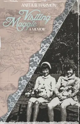 Visiter Maggie : un mémoire - Visiting Maggie: A Memoir