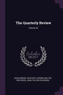 The Quarterly Review ; Volume 42 - The Quarterly Review; Volume 42