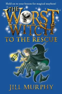 La pire sorcière à la rescousse - The Worst Witch to the Rescue