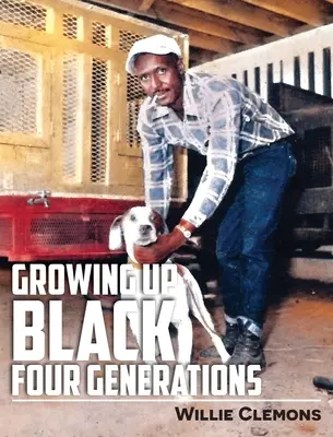 Grandir en noir Quatre générations - Growing Up Black Four Generations