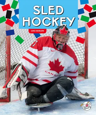 Hockey sur luge - Sled Hockey