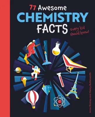 77 Faits étonnants sur la chimie que tous les enfants devraient connaître ! - 77 Awesome Chemistry Facts Every Kid Should Know!