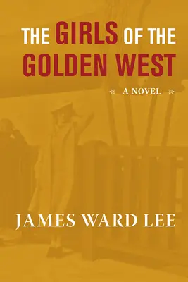Les filles du Golden West - The Girls of the Golden West
