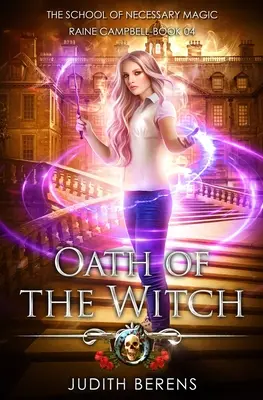 Le serment de la sorcière : Une aventure d'action et de fantaisie urbaine - Oath Of The Witch: An Urban Fantasy Action Adventure