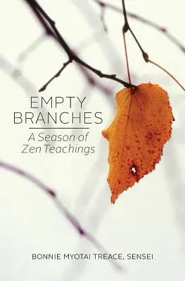 Empty Branches : Une saison de zen - Empty Branches: A Season of Zen