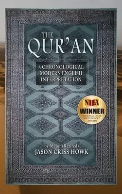 Le Coran : Une interprétation chronologique en anglais moderne - The Qur'an: A Chronological Modern English Interpretation