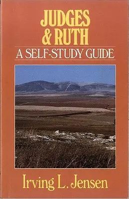 Juges et Ruth : Guide d'auto-apprentissage - Judges & Ruth: A Self-Study Guide