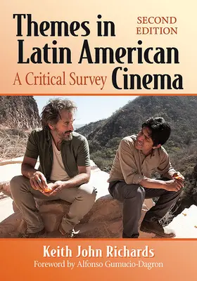 Thèmes du cinéma latino-américain : A Critical Survey, 2D Ed. - Themes in Latin American Cinema: A Critical Survey, 2D Ed.