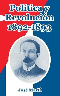 Politique et révolution, 1892-1893 - Politica y Revolucion, 1892-1893