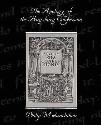 L'Apologie de la Confession d'Augsbourg - The Apology of the Augsburg Confession