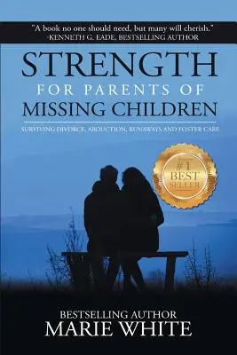 La force des parents d'enfants disparus - Strength for Parents of Missing Children