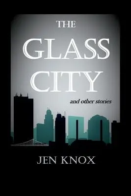 La ville de verre et autres histoires - The Glass City and Other Stories