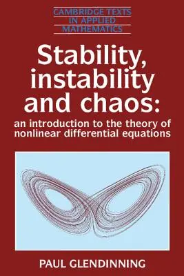 Stabilité, instabilité et chaos : Introduction à la théorie des équations différentielles non linéaires - Stability, Instability and Chaos: An Introduction to the Theory of Nonlinear Differential Equations