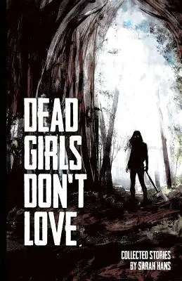 Les filles mortes n'aiment pas - Dead Girls Don't Love